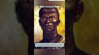 Black History in Brazil in 60-second! #shorts