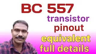 BC 557 transistor pinout bc557 equivalent &full details Navas  #electronics