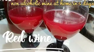RED WINE || AT HOME IN 5 DAYS || NON ALCOHOLIC WINE || CHRISTMAS SPECIAL