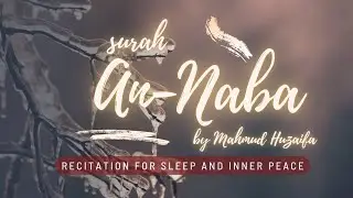 Surah An-Naba &mdash; Soothing Quran Recitation for Deep Sleep & Inner Peace 🌙