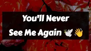 Dm to DF 🥰💌🌹 || You'll Never See Me Again 🕊️👋💕💌 || Love Letter💌🥰🫂🌹