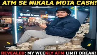 🏧 ATM se nikala mota 😱 Cash💰. || Sara🧐 ATM check krr dia 😱. || Limit 🤯Break 💸 ho gye🥹.   #atm #money
