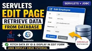 Servlets Edit Page Retrieve Data From Database | Java Servlet CRUD Application