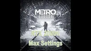 Metro Exodus RTX 2080ti Max Settings 2560x1440