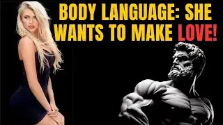 Take an X-RAY of Body Language (Attraction | Gestures | 88% of Men miss this) – Stoicism