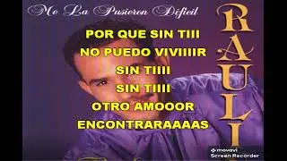 Raulin Rodríguez Sin ti mi amor balada karaoke