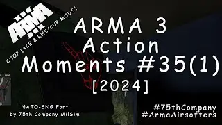 ARMA 3 - Action Moments #35 (1) - Motorized Adventure (1) [2024]