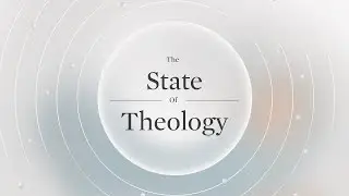 The State of Theology Survey: 2025 Results Now Available
