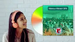 MÚSICA 🎵 OFICIAL da CONVENÇÃO CIPB 