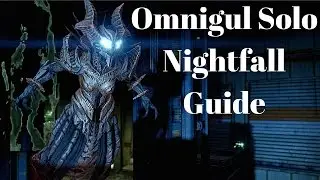 Destiny Let's Nightfall - Omnigul Nightfall Solo Walkthrough Guide - December 6-12 2016