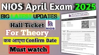 NIOS April Hall ticket for  theory 2025 | Must watch | #nios #niosupdate #result #fa #pcp  #theory