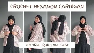 Crochet Hexagon Cardigan Tutorial || Hilma Crochet