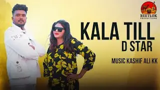 Kala Till _ D Star _( the Pakistani kaka ) _ official music video_New Punjabi Song _ 2025 #trending