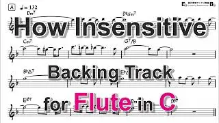 How Insensitive - Backing Track with Sheet Music for Flute in C