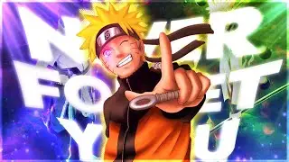 Never forget you I Naruto 200 subs special [Amv/Edit]