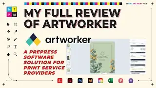 My Review of Artworker a Prepress Software Solution for Print Service Providers