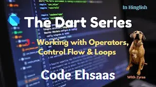 3-Dart Lang Basic |Operators-Control-Flow-Loops