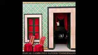 Pascal Gamboni & Sander Timmermans (FULL ALBUM)