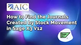 How to Find Journals Created by Stock Movement in Sage X3 Version 12