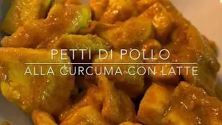Petti di pollo alla curcuma con latte