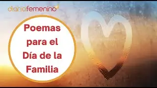 Poemas para regalar en el D&iacute;a de la Familia ❤️ Poes&iacute;a para mi madre, padre, hijo, hermano y abuelo
