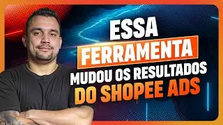 Minha Estrat&eacute;gia de An&aacute;lise no Shopee Ads: O Segredo Revelado (2026)