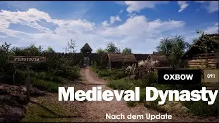 Medieval Dynasty 091 Nach dem Update!