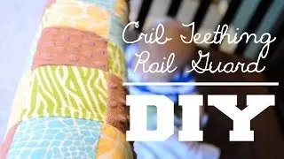 TEETHING CRIB GUARD! - Super Easy DIY!