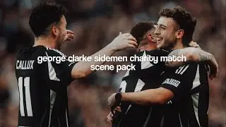 george clarke sidemen charity match scene pack for edits