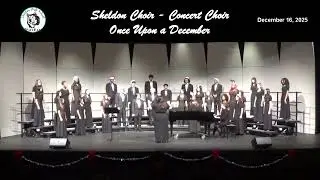 Sheldon Choir Winter 2025 Once Upon a December