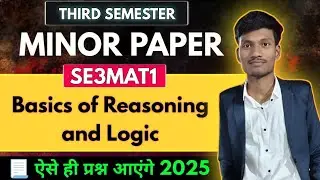 Basics of Reasoning and Logic Important Questions 2025 | SE3MAT1 Important Questions Paper 2025 DDU