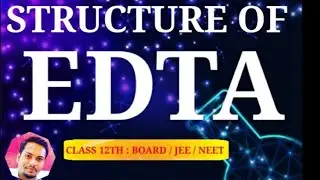 Structure Of EDTA/ ethylenediamine tetracetate/Hexadentate Ligands/Full Name Of EDTA/Chemtube
