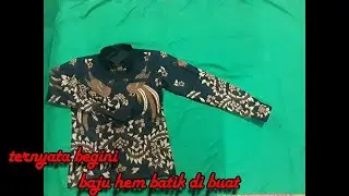tutorial menjahit baju hem batik motif burung