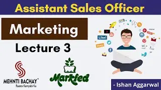 Markfed | Marketing Lecture 3 | Assistant Sales Officer | Mehnti Bachay