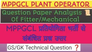 MPPGCL PLANT OPERATOR MECHANICAL Full Question Paper Analysis Fitter ll Total Question ❓ Cot off ll