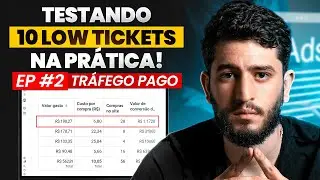 Testando 10 Low tickets na Pr&aacute;tica- Ep 2