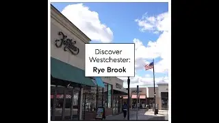 Discover Westchester: Rye Brook, NY | Suburban Charm with Top Schools & NYC Access