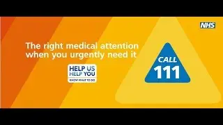 NHS 111 - The right medical attention when you urgently need it