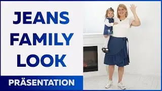 Ein Jeans Family Look. Präsentation des fertigen Nähstückes.
