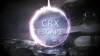 CrX - Escape (Liquid Chill&Dance)