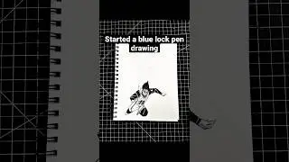 Pen drawing #anime # #animeart #artist #artoftheday #bluelock #shorts