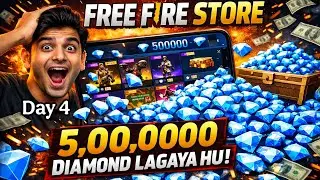 Day 4 💎! FF Store Me Aag Laga Di 🔥 5 Lakh Diamonds Purchase 😱