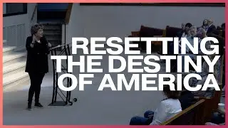 Resetting the Destiny of America | Barbara Yoder