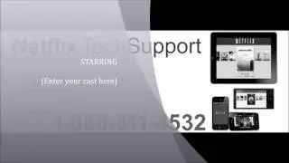Netflix Streaming Not Working? Call 1 888 811 4532