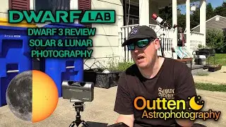 Dwarf 3 Review: Part 2 - Lunar & Solar Photography