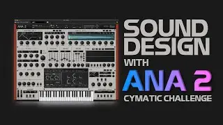 How to Create Synth Sounds From Scratch with Ana 2 | Bass,  Pluck, & Pad