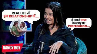 Nancy Roy ने तोड़ी अपनी चुप्पी Dev Aditya के साथ Relationship को लेकर! | Mann Sundar | Excluisve
