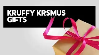 Top Ten Kruffy Krismus Gifts