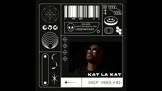 Deep Vibes #85