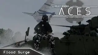 Project Wingman ACES Ep 4 - Flood Surge [Arma 3]